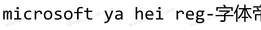 microsoft ya hei reg字体转换 microsoft ya hei reg字体转换